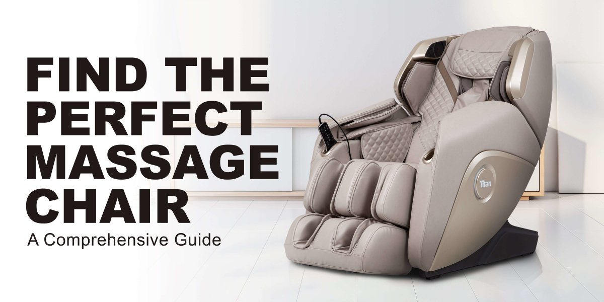 How to Choose The Perfect Massage Chair - Titan Chair
