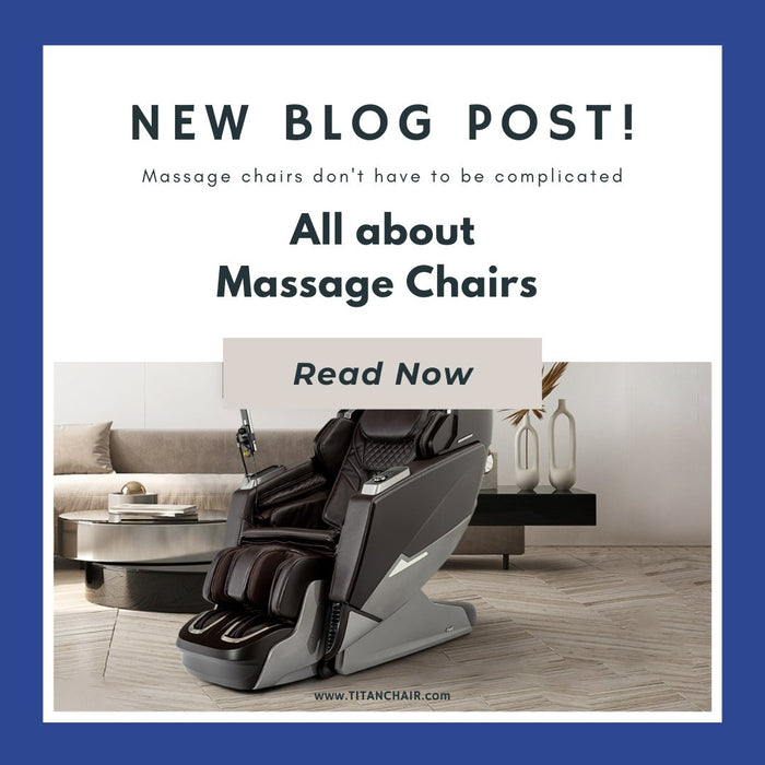 Massage Chairs 101 - Titan Chair